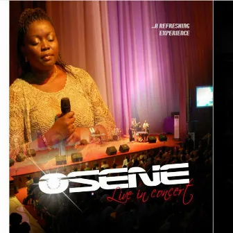 Osene: Live in Concert by Osene Ighodaro