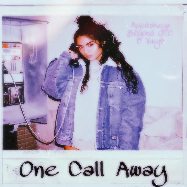 One Call Away