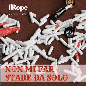 Non mi far stare da solo by Il Rope