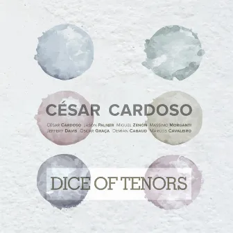 Dice of Tenors by César Cardoso