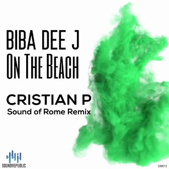 On The Beach (Cristian P Sound Of Rome Remix) by Cristian P