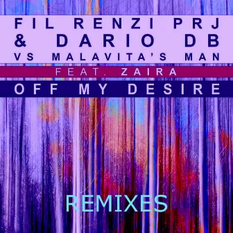 Off My Desire (Remixes) by 