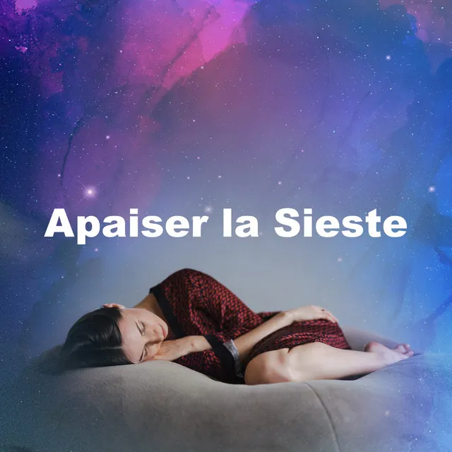 Apaiser la Sieste