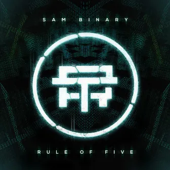 Rule Of Five by Sam Binary