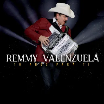 10 Años Para Ti (En Vivo) by Remmy Valenzuela