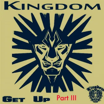 Get Up III by Kingdom