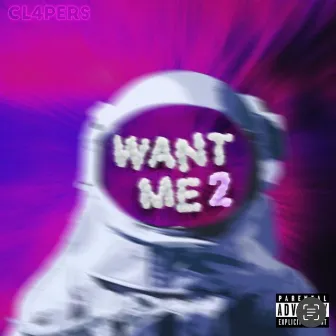 Want Me pt. 2 by Cl4pers