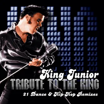 A Tribute To The King by King Junior