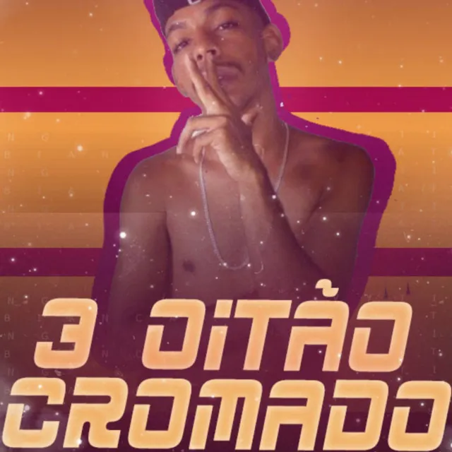 3 Oitão Cromado