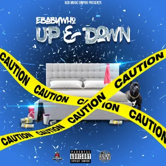 Up & Down by Ebabywho