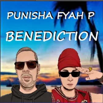 Benediction by Fyah P