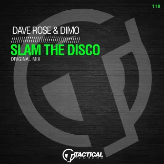 Slam The Disco by Dave Rose