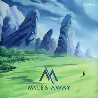 Miles Away by Miles Away