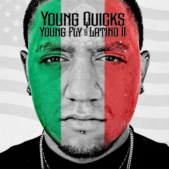 Young Fly & Latino 2 by Young Quicks