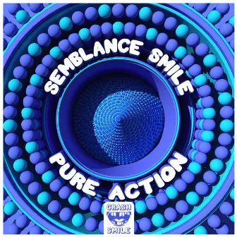 Pure Action by Semblance Smile