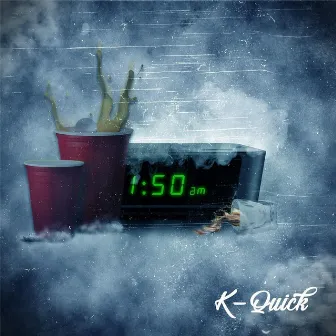 1:50 AM by K-Quick