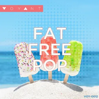 Fat Free Pop by Jonathan Monroy