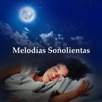 Melodías Soñolientas by Vibraciones Tranquilas