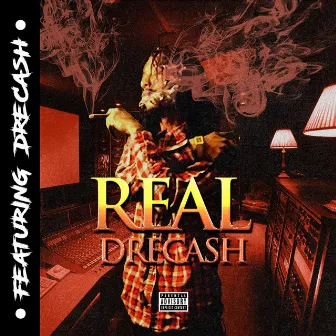 Featuring DreCash by Real DreCash