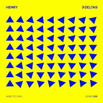 Here to Stay by Henry