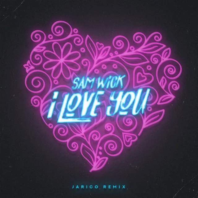 I Love You (Jarico Remix)