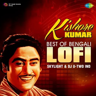 Kishore Kumar - Best of Bengali Lofi by Skylight