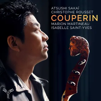 Couperin: Pièces de viole by Atsushi Sakai