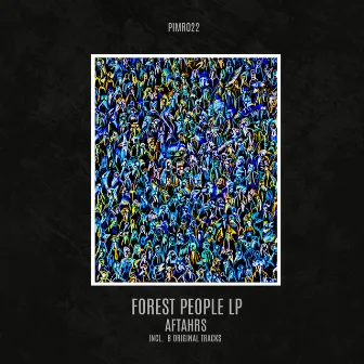 Forest People LP by AFTAHRS