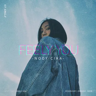 Feely you by Nody Cika