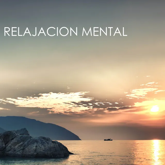 Relajacion Mental - Musica Relajante para Estudiar