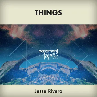 Things by Jesse Rivera