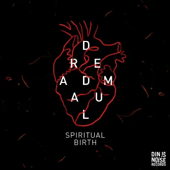 Spiritual Birth by Dreadmaul