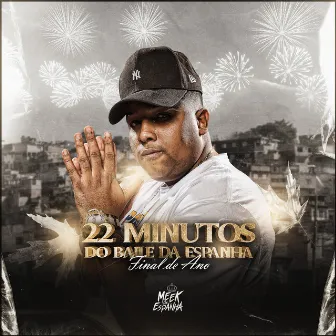 22 Minutos do Baile da Espanha by DJ Meek