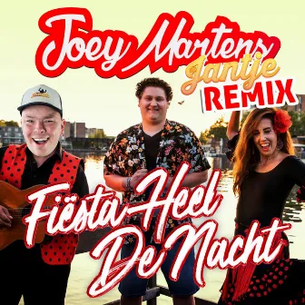 Fiësta Heel de Nacht (DJ Jantje Remix) by Joey Martens