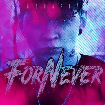 ForNever by Aquariz