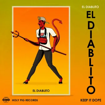 El Diablito by Keep It Dope