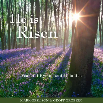 He Is Risen by Mark Geslison