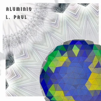 Aluminio by L. Paul