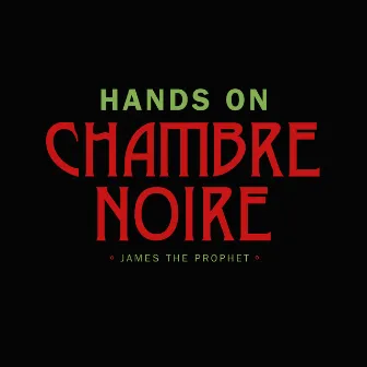 Hands On by Chambre Noire