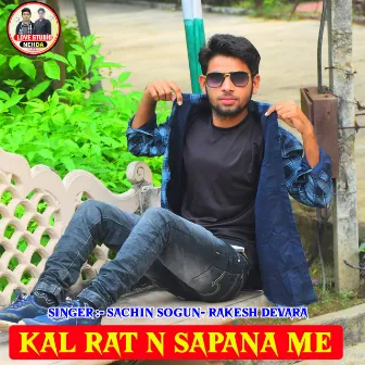 Kal Rat N Sapana Me by 