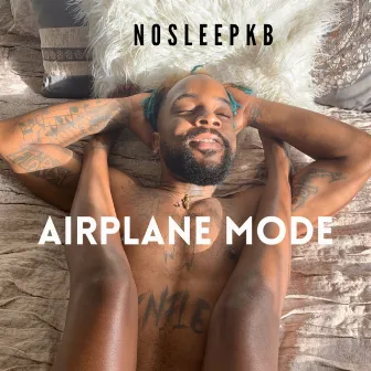 Airplane Mode by NOSLEEPKB