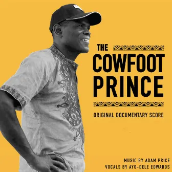 The Cowfoot Prince (Original Documentary Score) by Adam Price