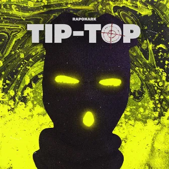 Tip-Top by Raponark