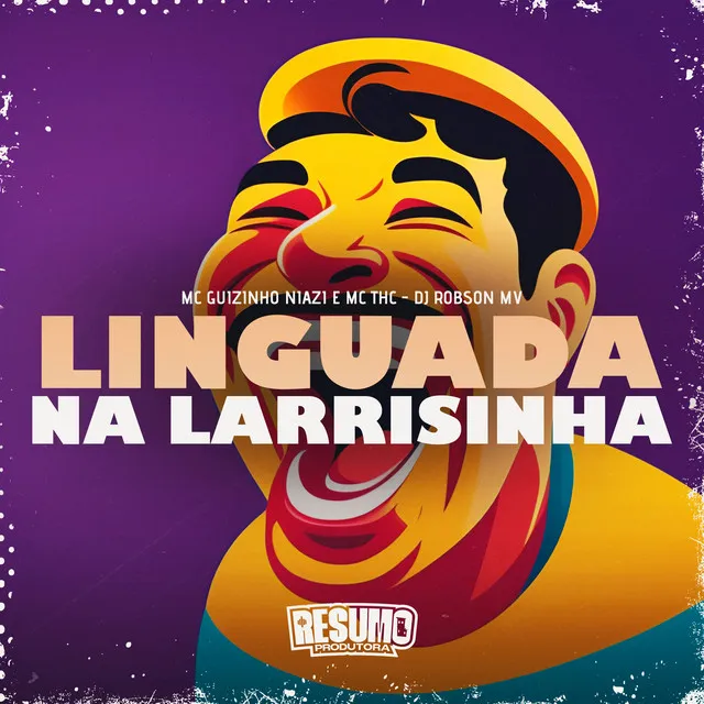 Linguada na Larissinha