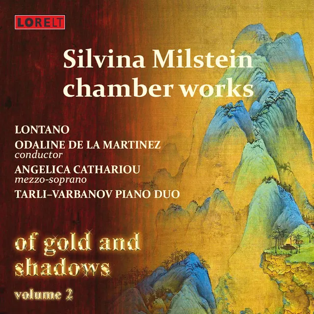 Silvina Milstein: Chamber Works: Of Gold and Shadows, Vol. 2