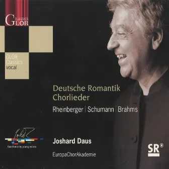 Deutsche Romantik Chorlieder by Europa Chor Akademie