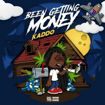 Been Getting Money by Kaddo