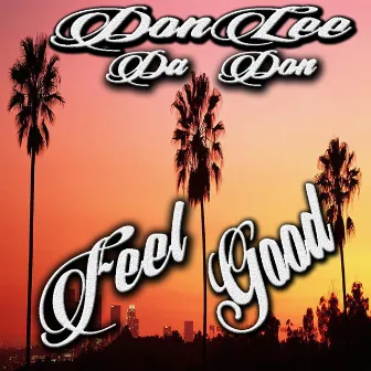 Feel Good by DonLee Da Don