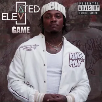 Elevated Game by MCMG Don