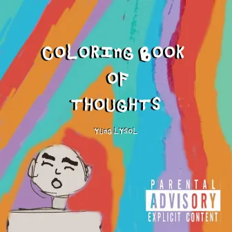 Coloring Book of Thoughts by YUNG LYSOL